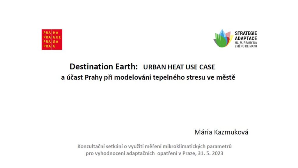 EU Destination Earth – účast Prahy při modelování tepelného stresu ve městě
