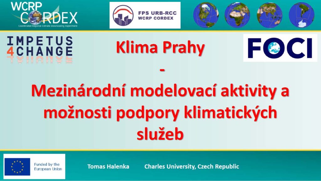 Klima Prahy – Mezinárodní modelovací aktivity a možnosti podpory klimatických služeb